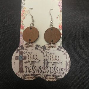 Wooden Cross and Quote Earrings “Let Me Tell You About My Jesus” Earrings NWOT’s
